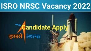 ISRO NRSC Recruitment 2022
