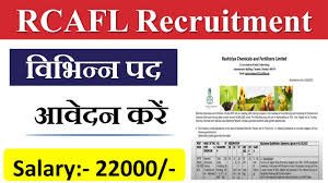 Rashtriya Chemicals & Fertilizers Vacancy 2022