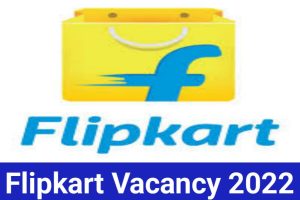 Flipkart Recruitment New Apply Online 2022