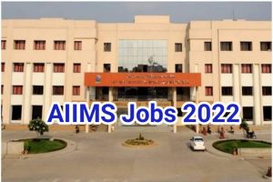 AIIMS Recruitment Apply Online 2022 Today