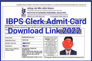 IBPS Clerk Admit Card Download Link 2022