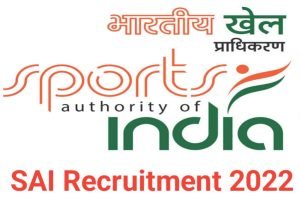 Sports Authority of India Vacancy Today 2022