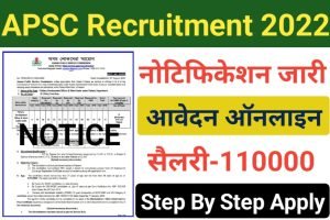 APSC Recruitment 2022 Notification