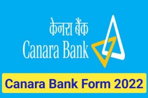 Canara Bank Online Form 2022 Apply