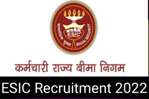 ESIC Recruitment New Apply 2022 Latest