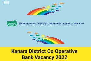 Kanara District Co operative Central Jobs 2022