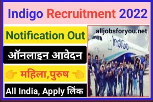 Indigo Airlines New Vacancy 2022