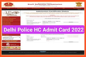 Delhi Police Head Constable Admit Card Out 2022