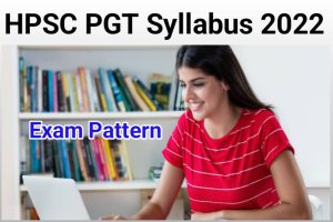 HPSC PGT Syllabus 2022