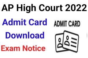 AP High Court Admit Card Download 2022