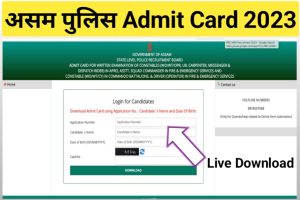 Assam Police Fire Services Admit Card 2023