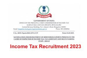 Bangalore Income Tax Sports Quota Recruitment 2023