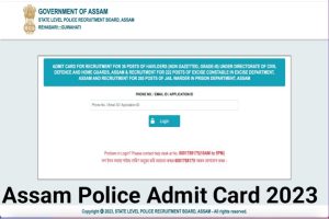 Assam Police Excise Constable Physical Admit Card 2023