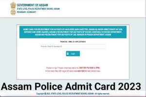 Assam Police Excise Constable Physical Admit Card 2023