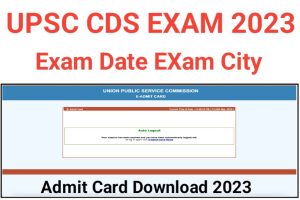 UPSC CDS Admit Card Download 2023