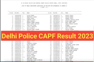 Delhi Police CAPF Result Download 2023