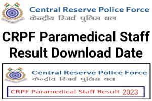 CRPF Paramedical Staff Result 2023