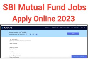 SBI Mutual Funds Customer Service Officer Recruitment 2023