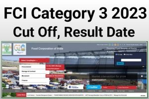 FCI Category 3 Exam Result Date 2023 