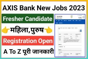 Axis Bank Need Fresher Candidates Jobs 2023