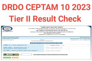 DRDO CEPTAM 10 Tier II Result 2023