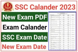 SSC New Exam Calendar 2023