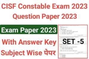 CISF Constable Fire Question Paper Set 5 2023