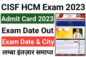CISF Head Constable Ministerial Admit Card 2023