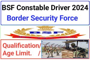 BSF Constable Driver Bharti 2024